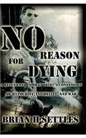 No Reason for Dying