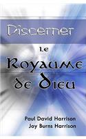 Discerner Le Royaume De Dieu