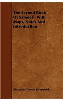 The Second Book of Samuel - With Maps, Notes and Introduction