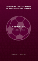 Burnley FC Miscellany