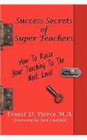 Success Secrets of Super Teachers