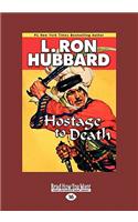 Hostage to Death (Large Print 16pt)