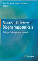 Mucosal Delivery of Biopharmaceuticals