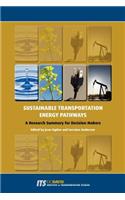 Sustainable Transportation Energy Pathways: A Research Summary for Decision Makers