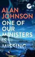 One of Our Ministers Is Missing: The Ingenious New Mystery from the Author of the Late Train to Gipsy Hill