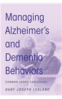 Managing Alzheimer's and Dementia Behaviors