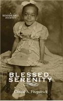 Blessed Serenity: A Remarkable Journey