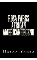 Rosa Parks African American Legend