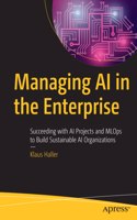 Managing AI in the Enterprise