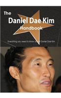 The Daniel Dae Kim Handbook - Everything You Need to Know about Daniel Dae Kim
