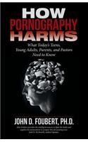 How Pornography Harms