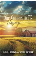 Our Generations of Legacy