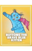 Buttons the Brave Blue Kitten