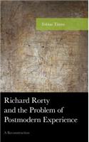 Richard Rorty and the Problem of Postmodern Experience