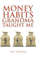 Money Habits Grandma Taught Me