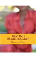 Beyond Business Map: All Your Business Matters In One Place