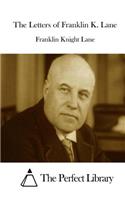 The Letters of Franklin K. Lane