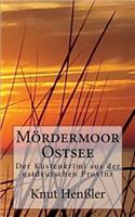 Mördermoor Ostsee