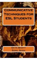 Communicative Techniques for ESL Students
