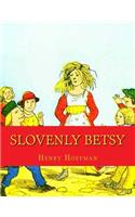 Slovenly Betsy