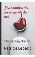 Les hommes des messageries du net: Témoignage féminin