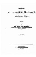Geschichte Der Universität Greifswald Mit Urkundlichen Beilagen