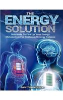 The Energy Solution: Nutrients to fire up your energy metabolism for sustained energy release(English)