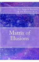 Matrix of Illusions