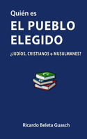 Quién es El Pueblo Elegido