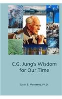 C.G. Jung's Wisdom for Our Time