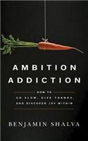 Ambition Addiction