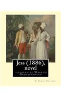 Jess (1886), by H. Rider Haggard and illustrated Maurice Greiffenhagen (novel)