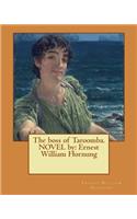 The boss of Taroomba. NOVEL by