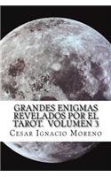 Grandes Enigmas revelados por el Tarot. Volumen 3
