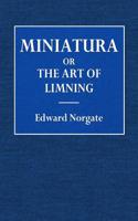 Miniatura or the Art of Limning