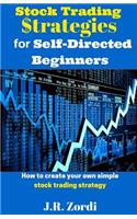 Stock Trading $trategies for Self-Directed Beginners
