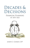 Decades & Decisions: Financial Planning at Any Age