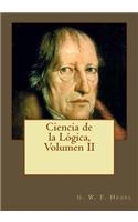 Ciencia de la Lógica, Volumen II