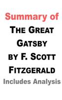 Summary of The Great Gatsby by F. Scott Fitzgerald - Includes Analysis