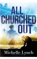 All Churched Out