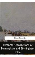 Personal Recollections of Birmingham and Birmingham Men