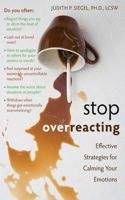 Stop Overreacting: Effective Strategies for Calming Your Emotions(English)