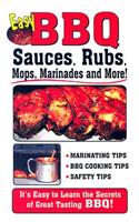 Easy BBQ Sauces, Rubs, Mops, Marinades and More!