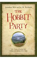 Hobbit Party: The Vision of Freedom That Tolkien Got, and the West Forgot