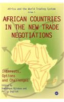African Countries in the New Trade Negotiations, Interests, Options and Challenges