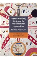 Richard McNemar, Music, and the Western Shaker Communities