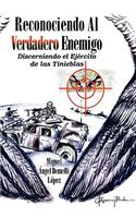 Reconociendo Al Verdadero Enemigo