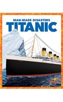 Titanic: (Man-Made Disasters)