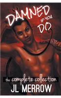 Damned If You Do: The Complete Collection(Damned If You Do)