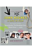 John Hughes: A Life In Film